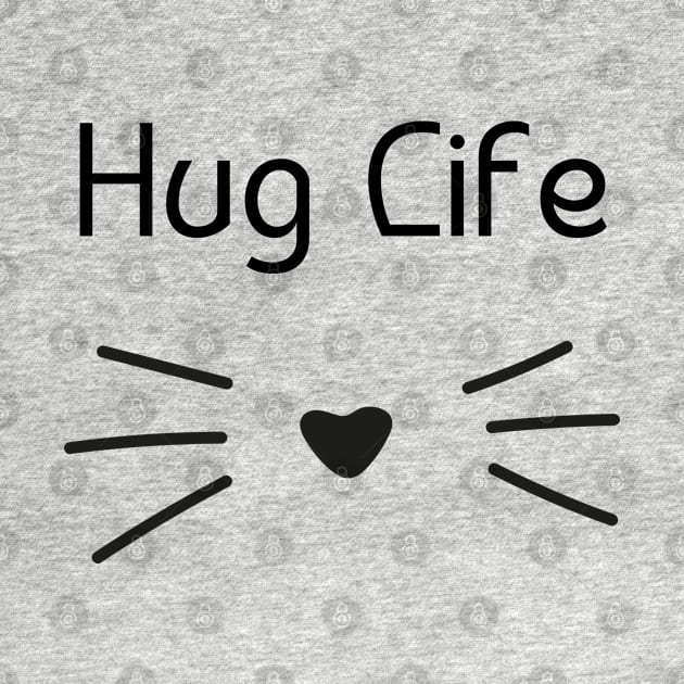 Hug Life Cat by HobbyAndArt